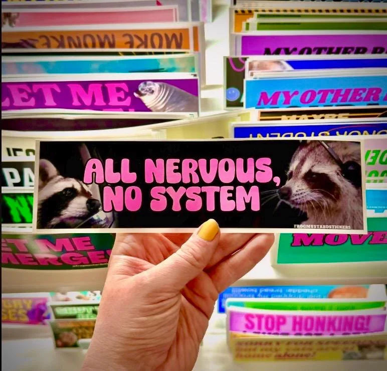 All Nervous, No System Raccoon - Frog Mustard Stickers