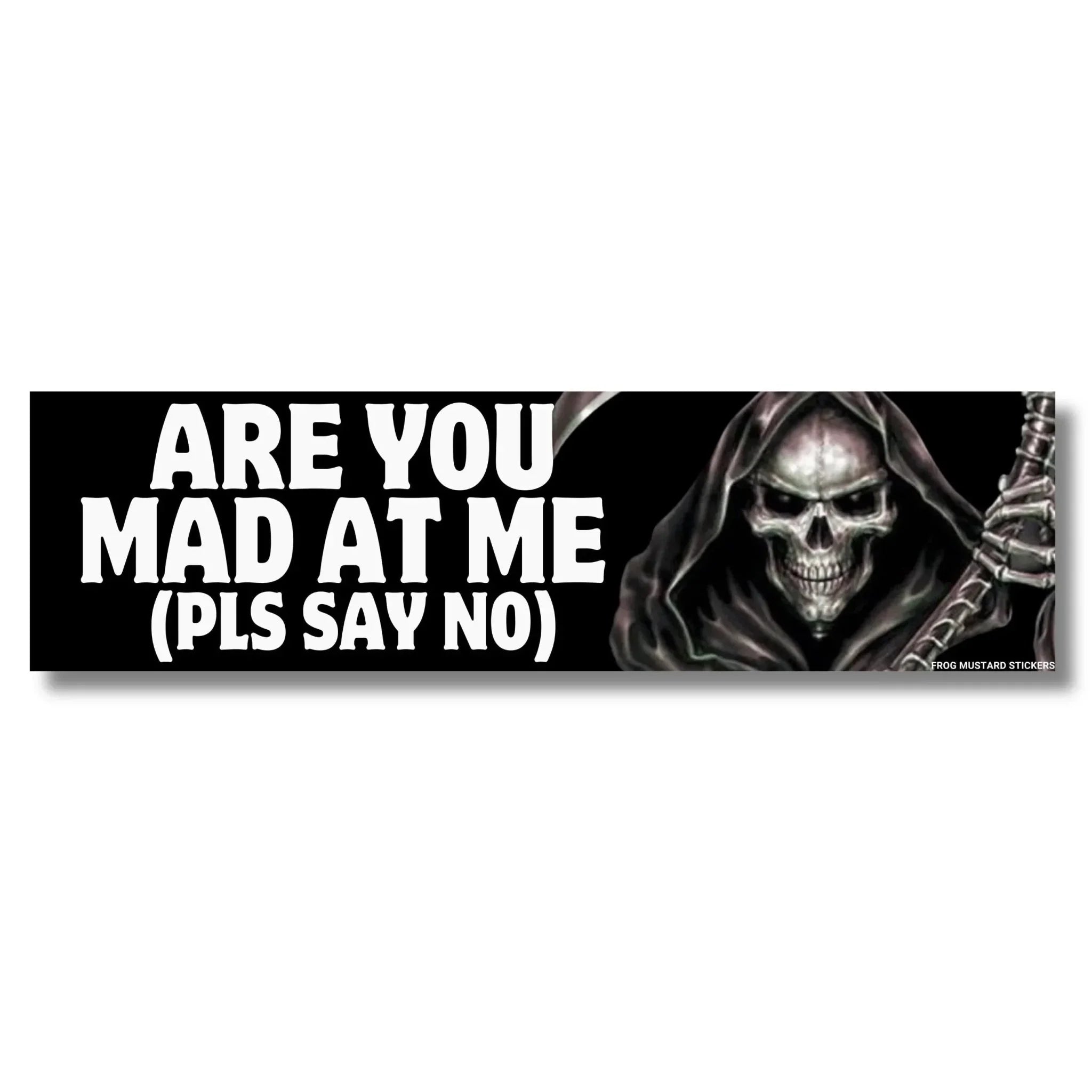 Are You Mad at Me (Pls Say No) - Frog Mustard Stickers