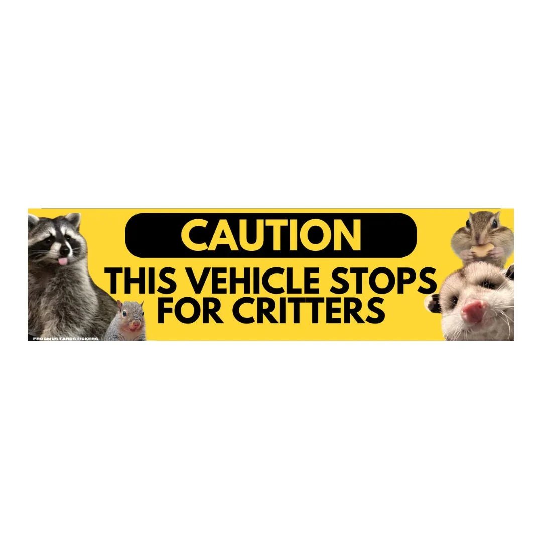 Caution This Vehicle Stops for Critters - Frog Mustard Stickers