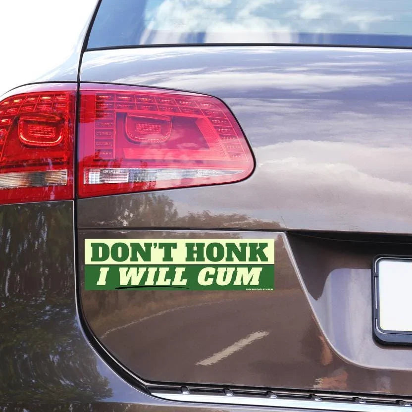 Don't Honk - I Will Cum - Frog Mustard Stickers
