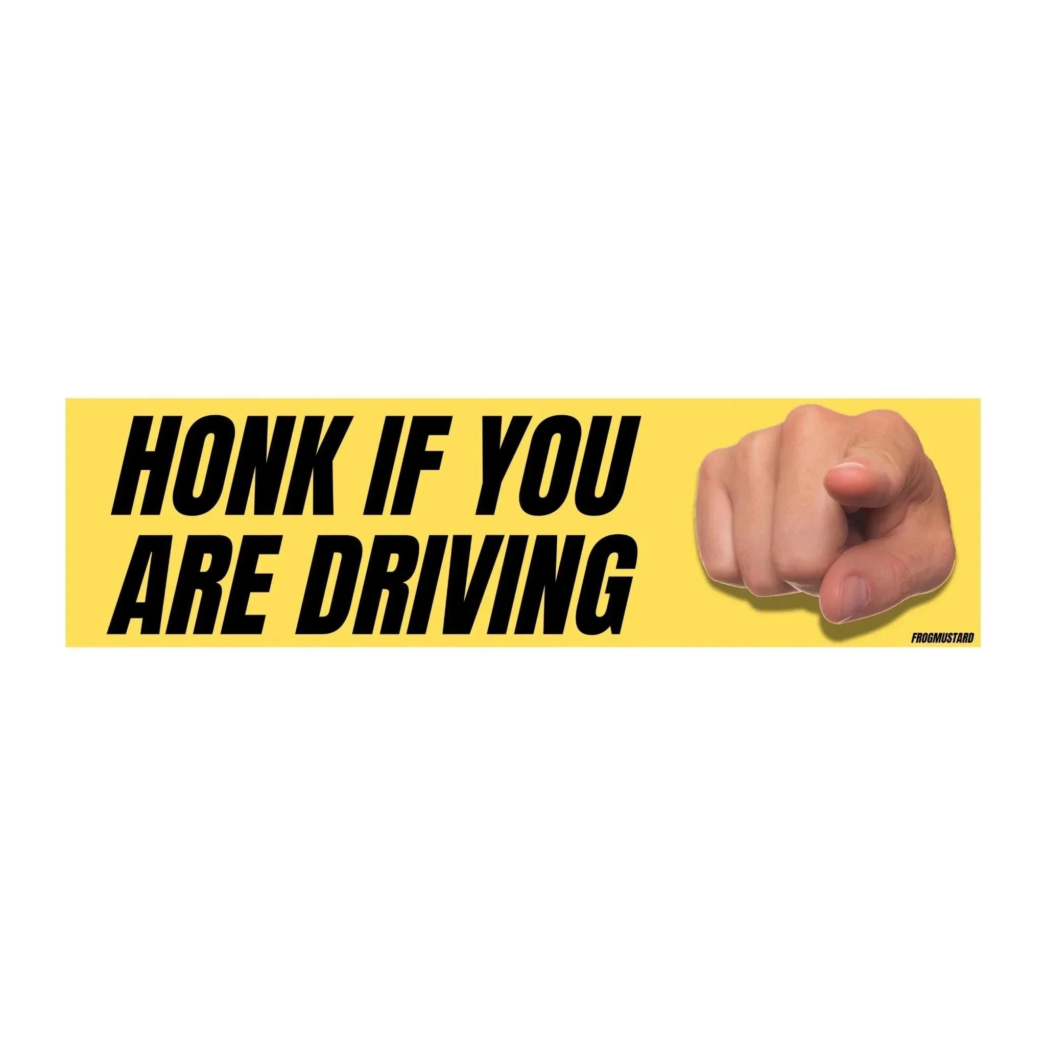 Honk If You Are Driving - Frog Mustard Stickers