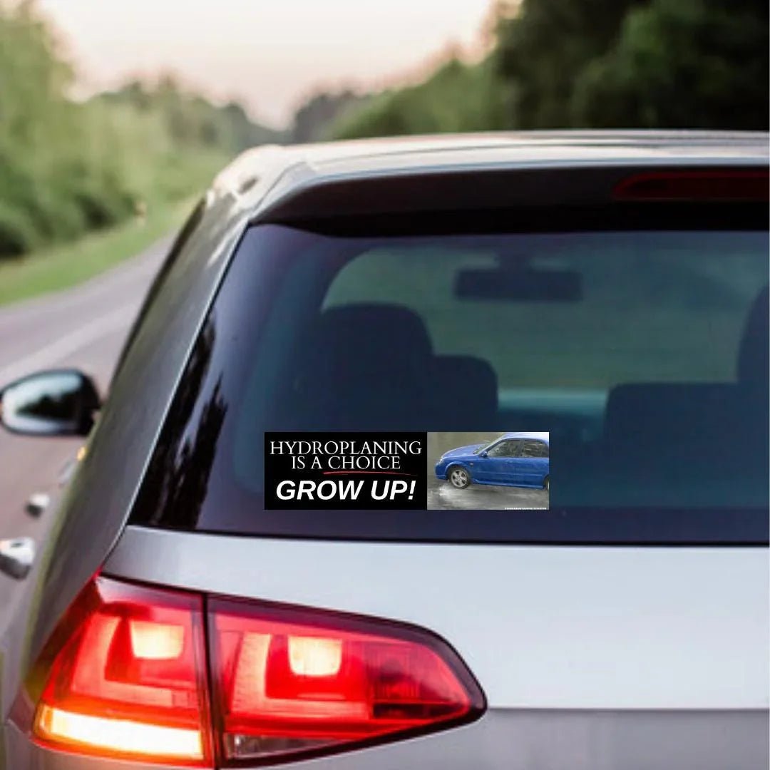 Hydroplaning is a choice - GROW UP! - Frog Mustard Stickers
