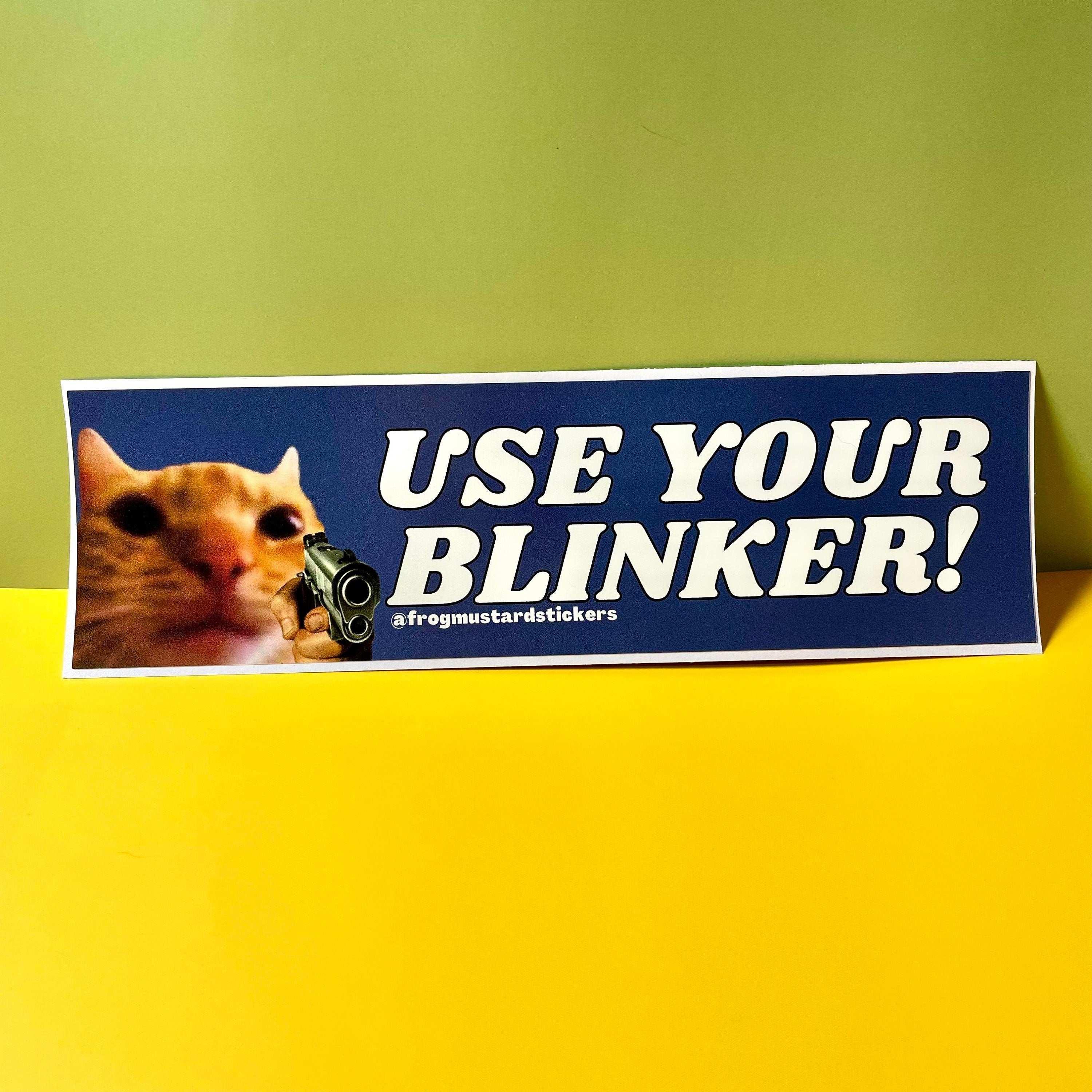 Use your blinker! Gun Cat - frogmustard stickers