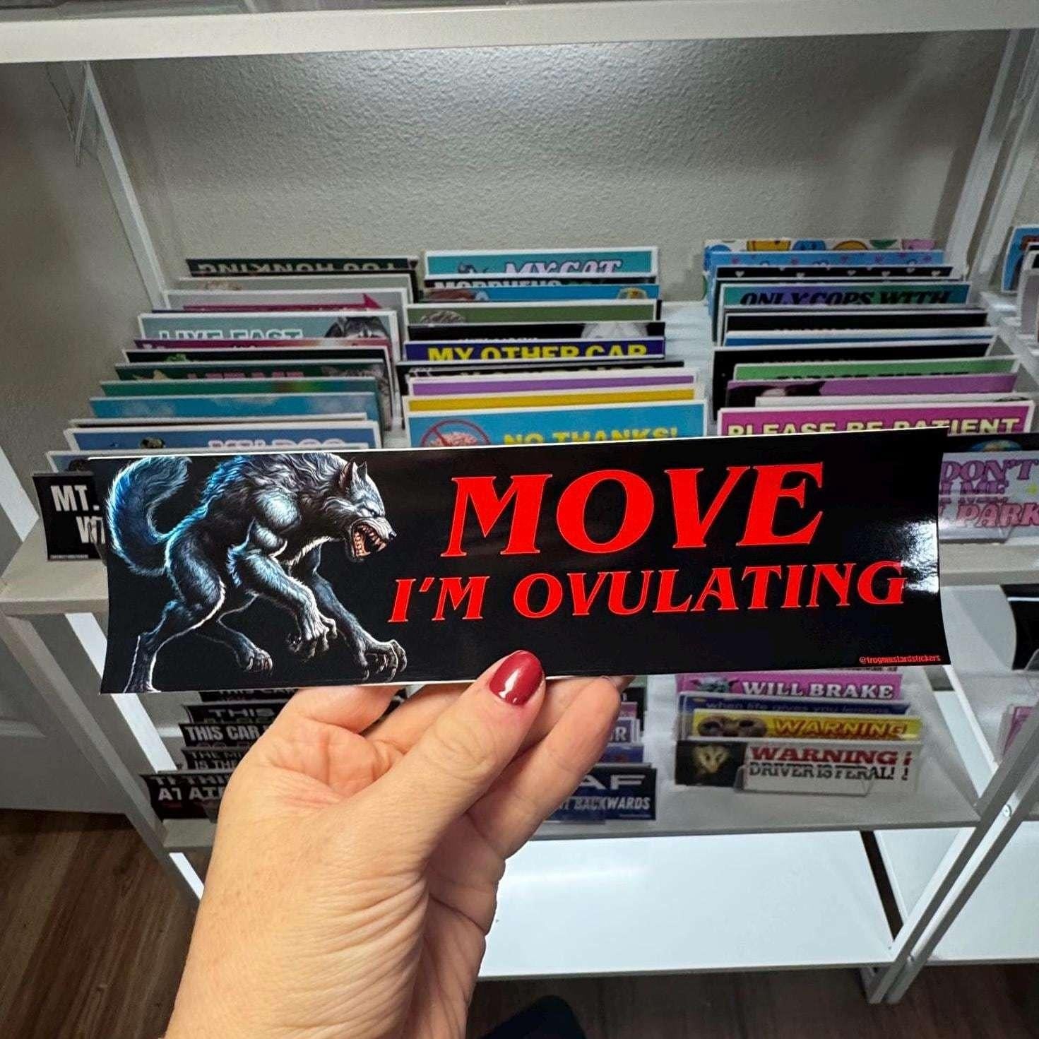 MOVE I'm Ovulating Wolf - frogmustard stickers