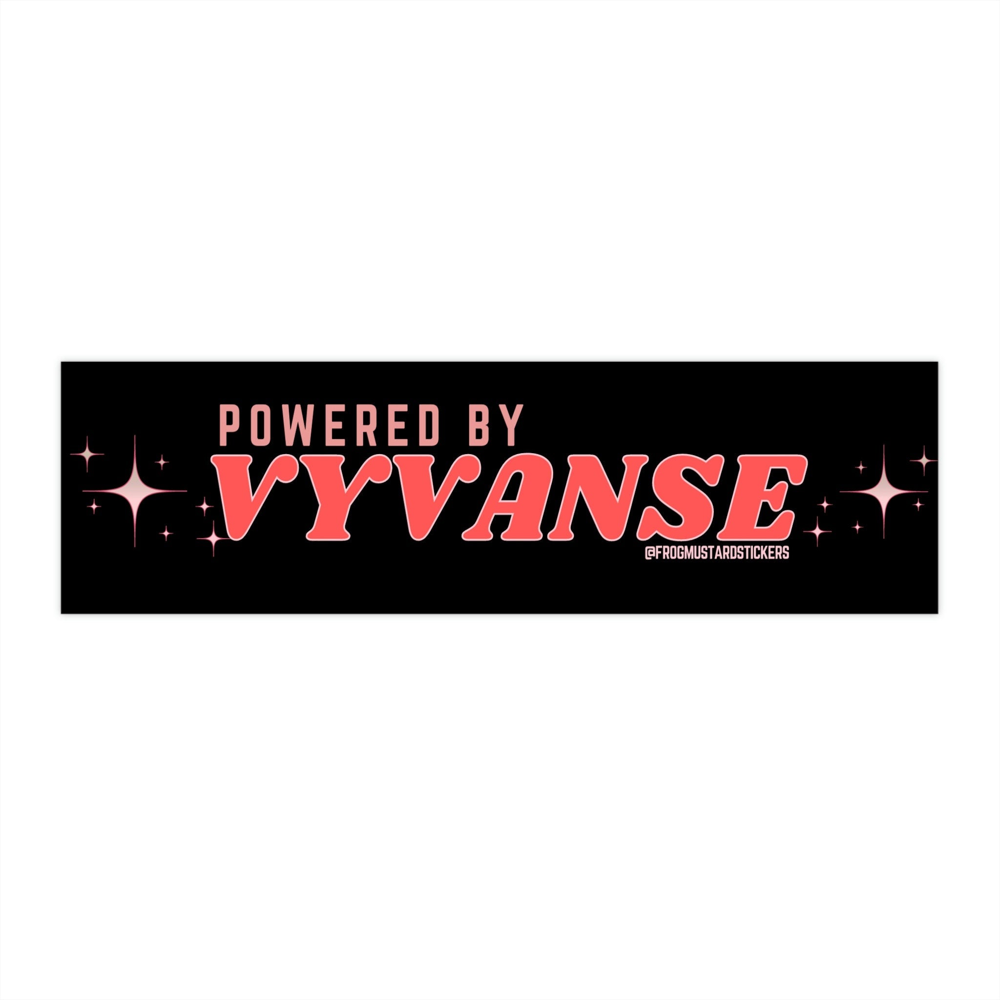 Power by Vyvanse - frogmustard stickers