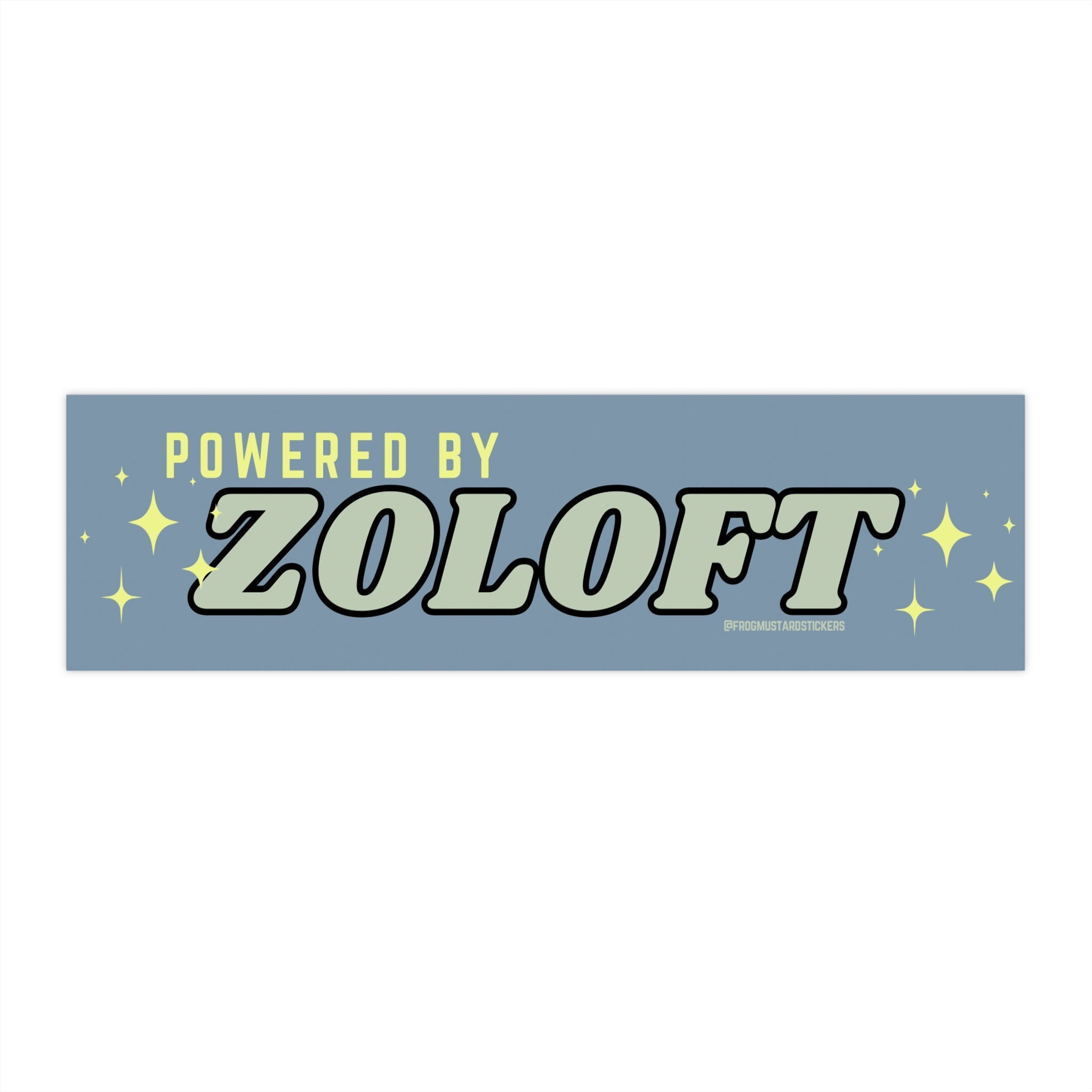 Powered by Zoloft - frogmustard stickers