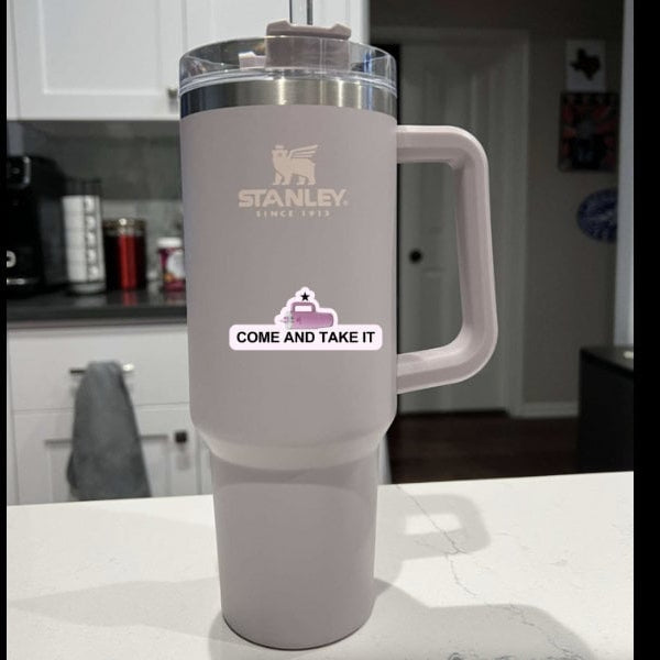 Come and Take It Stanley Cup Die Cut - frogmustard stickers