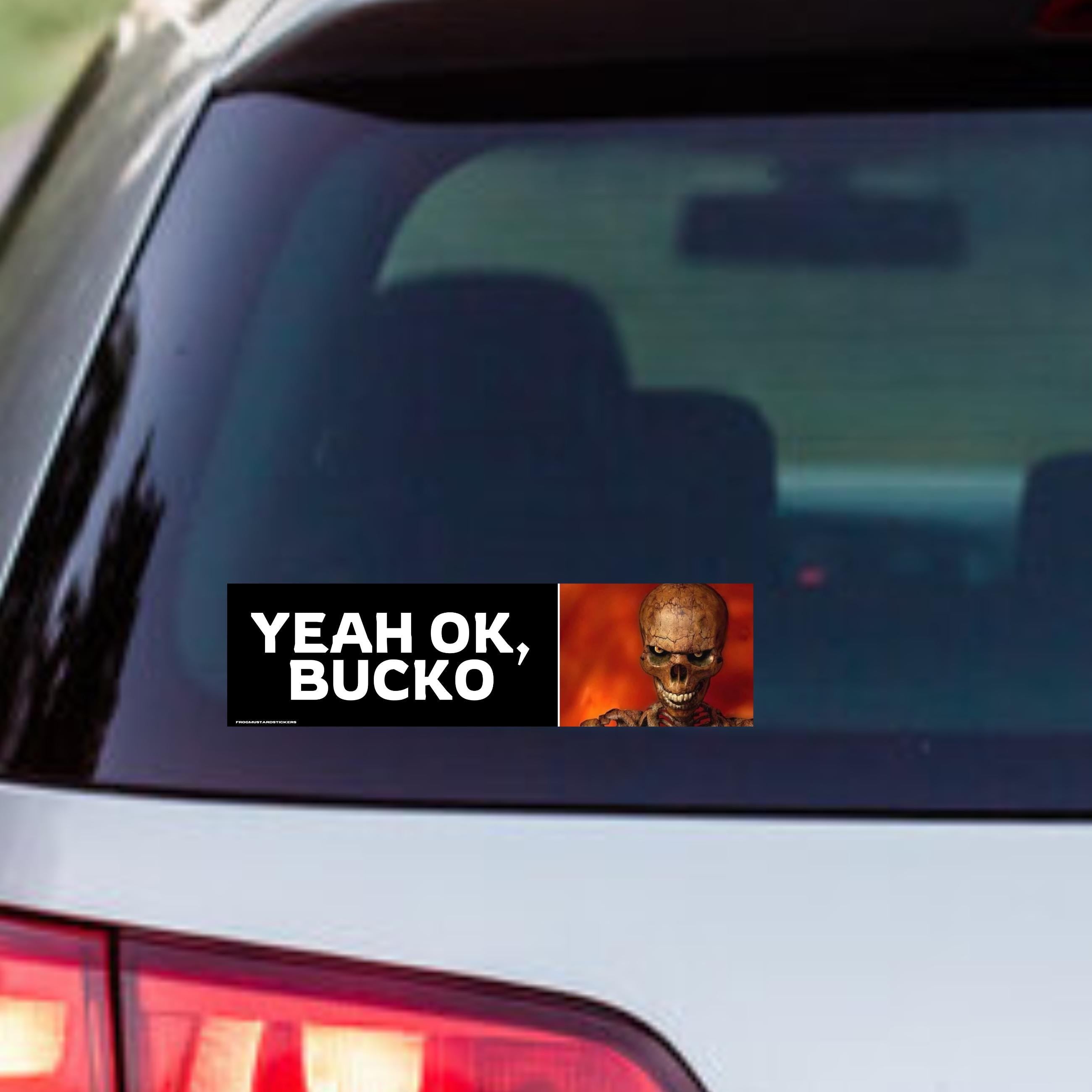 Yeah, OK Bucko - frogmustard stickers