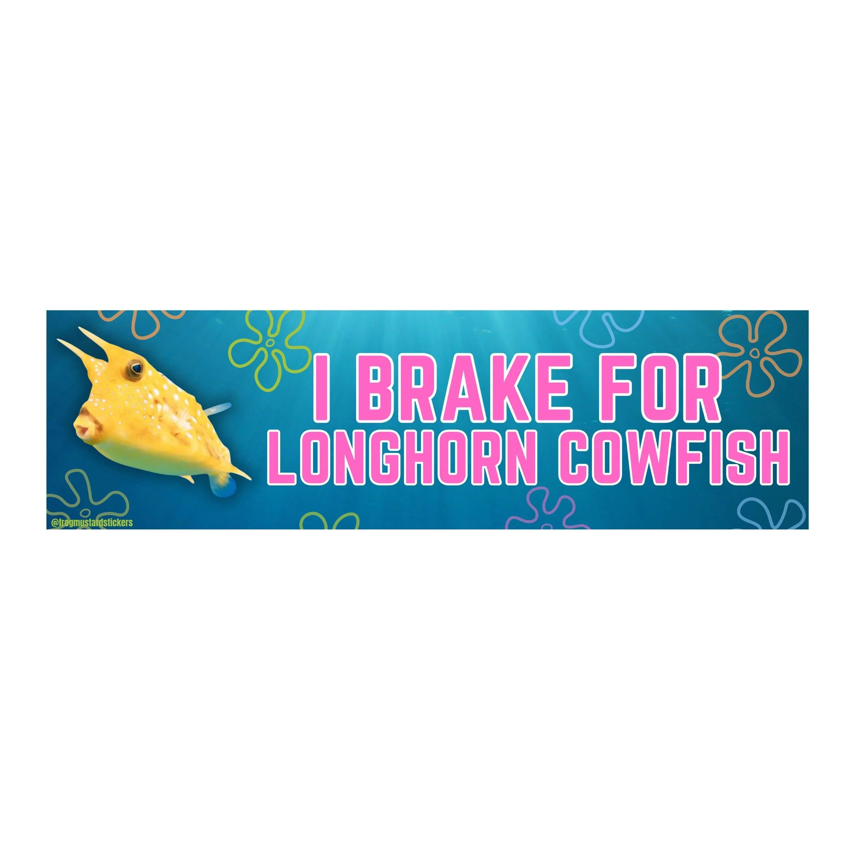 I Brake for Longhorn Cowfish | Cute Car Bumper Sticker or Magnet | Funny | 8.5" x 2.5" | Premium Weather-proof Waterproof Vinyl