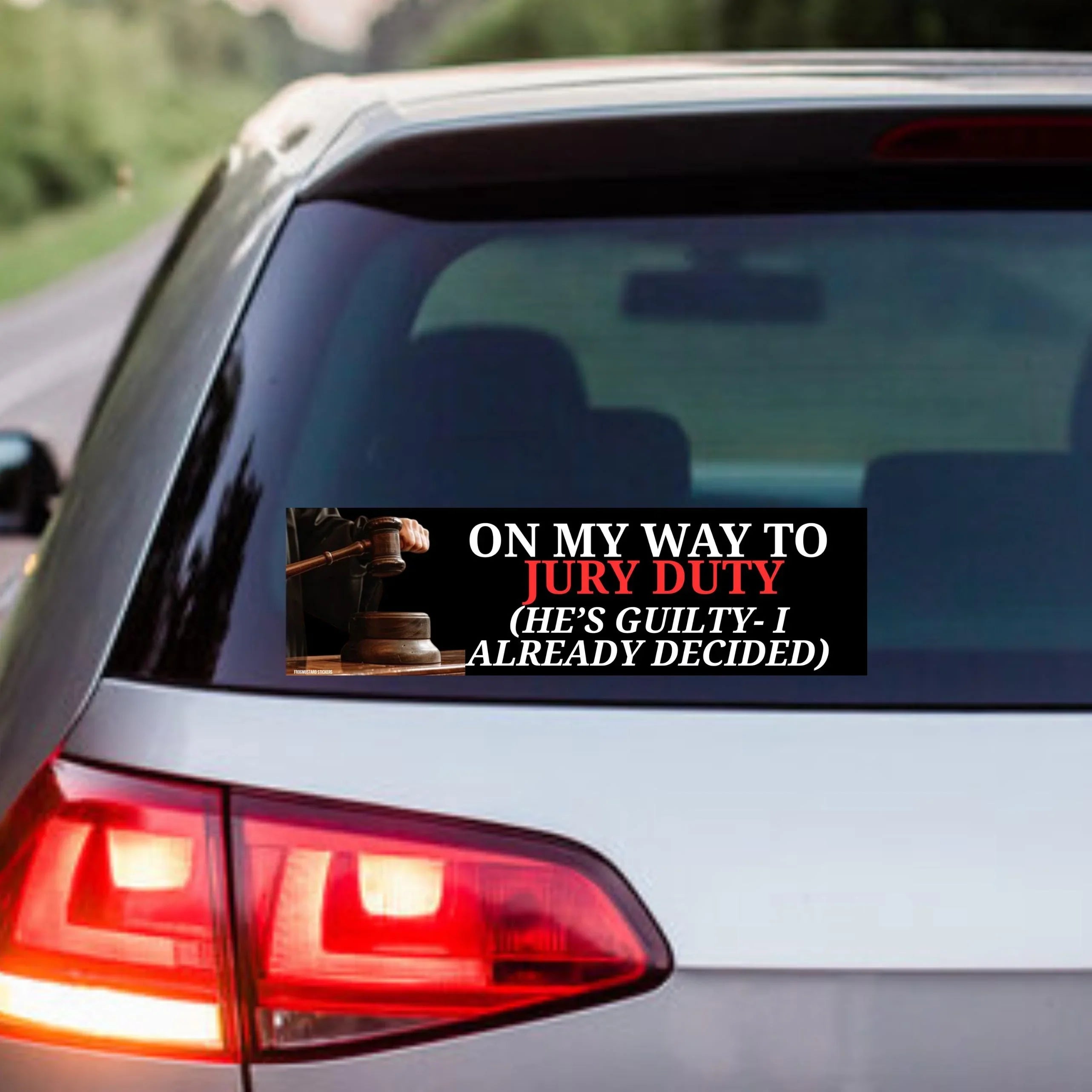 On My Way To Jury Guilt (He's Guilty - I Already Decided) Bumper Sticker or Magnet | Funny Bumper Sticker | 8.5" x 2.5" | Premium Vinyl