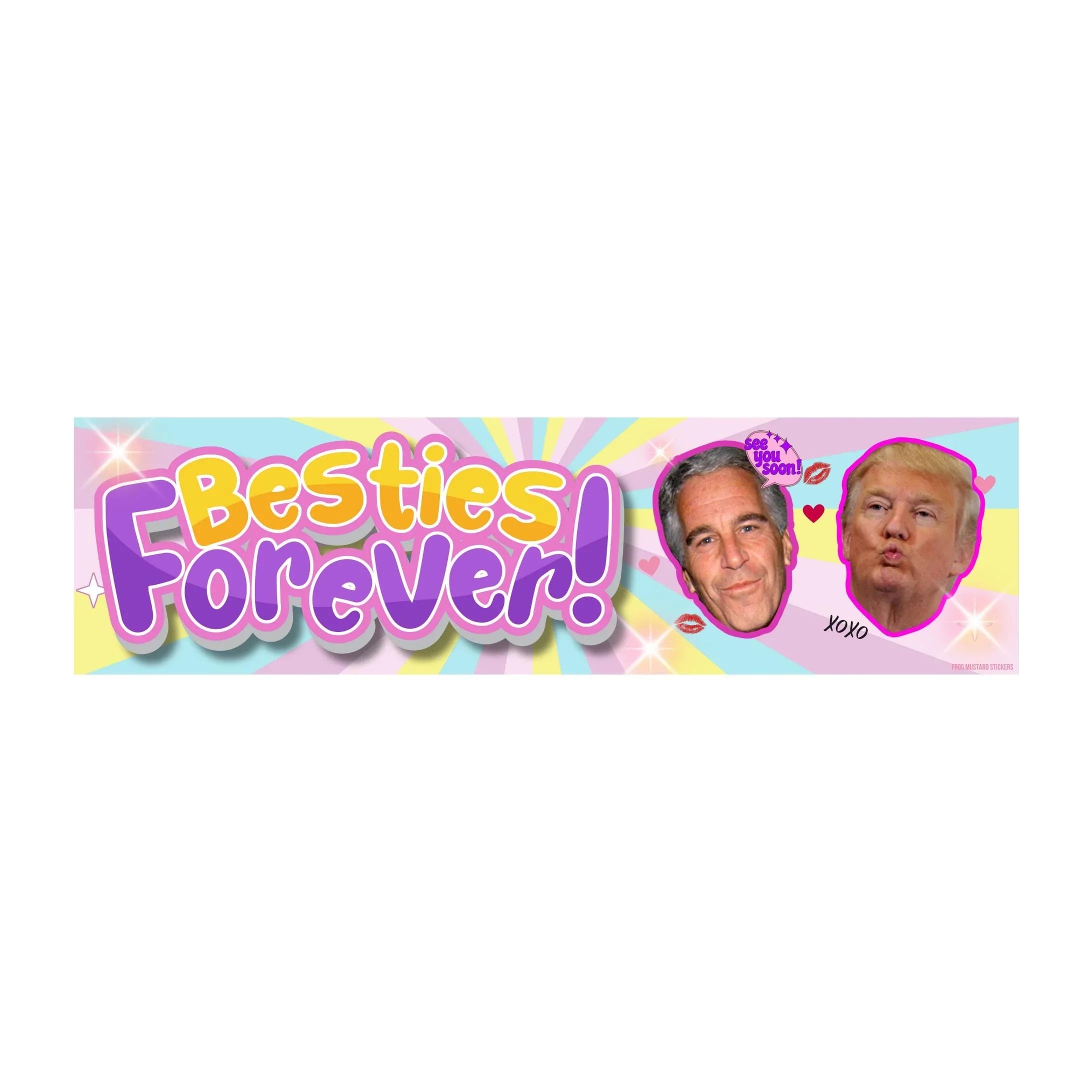 Besties Forever <3 Political Bumper Sticker OR Magnet | 8.5" x 2.5" Premium Weatherproof Vinyl