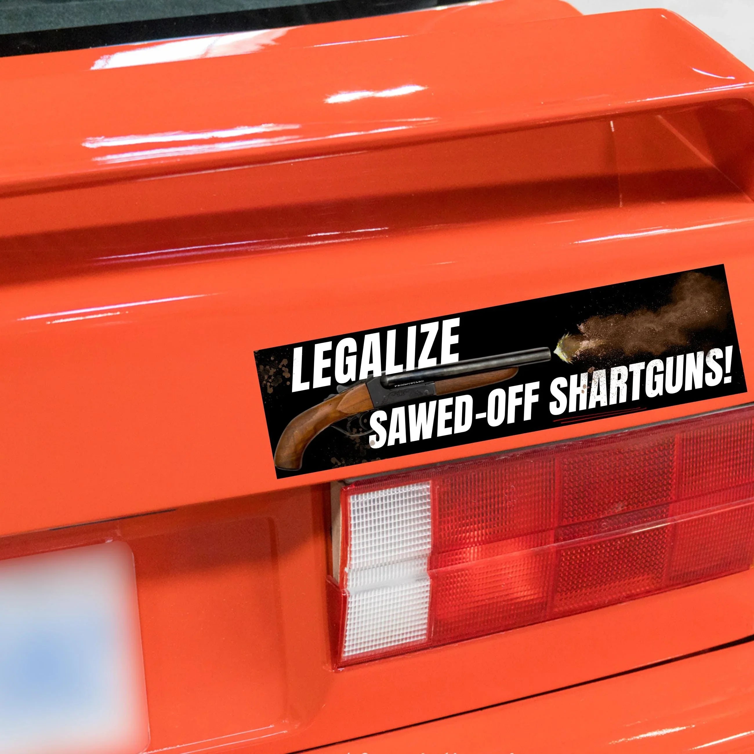 Legalize Sawed-Off Shartguns Bumper Sticker or Magnet Funny Car Decal