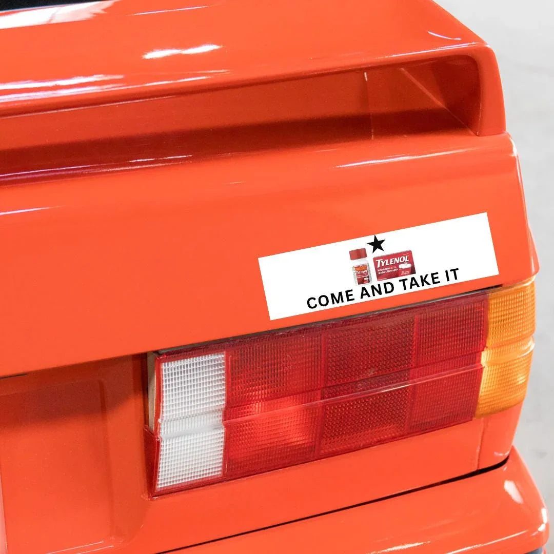 Come and Take It - Acetaminophen Sticker or Magnet