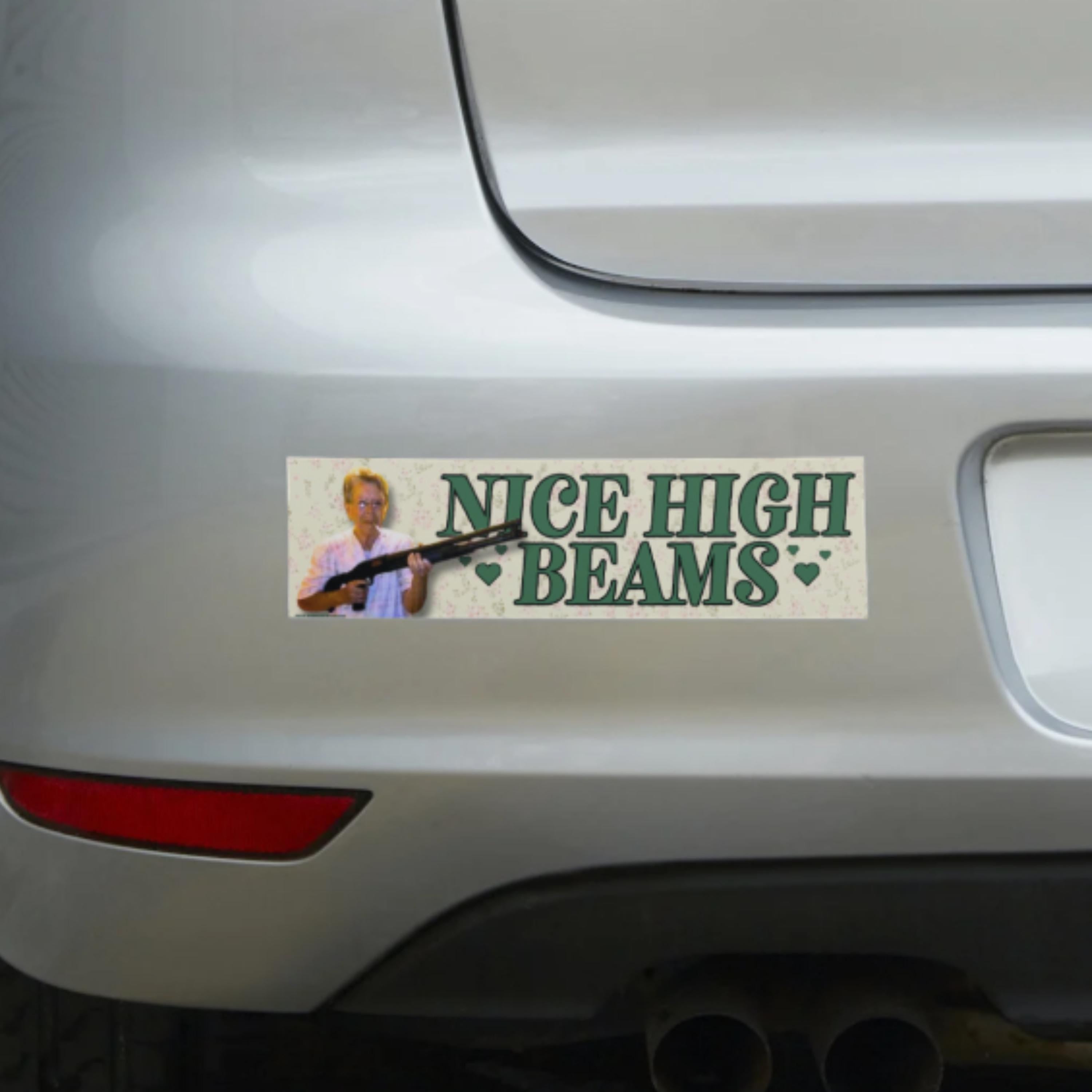 Nice High Beams - Badass Grandma Sticker or Magnet – Funny Meme Bumper Decal