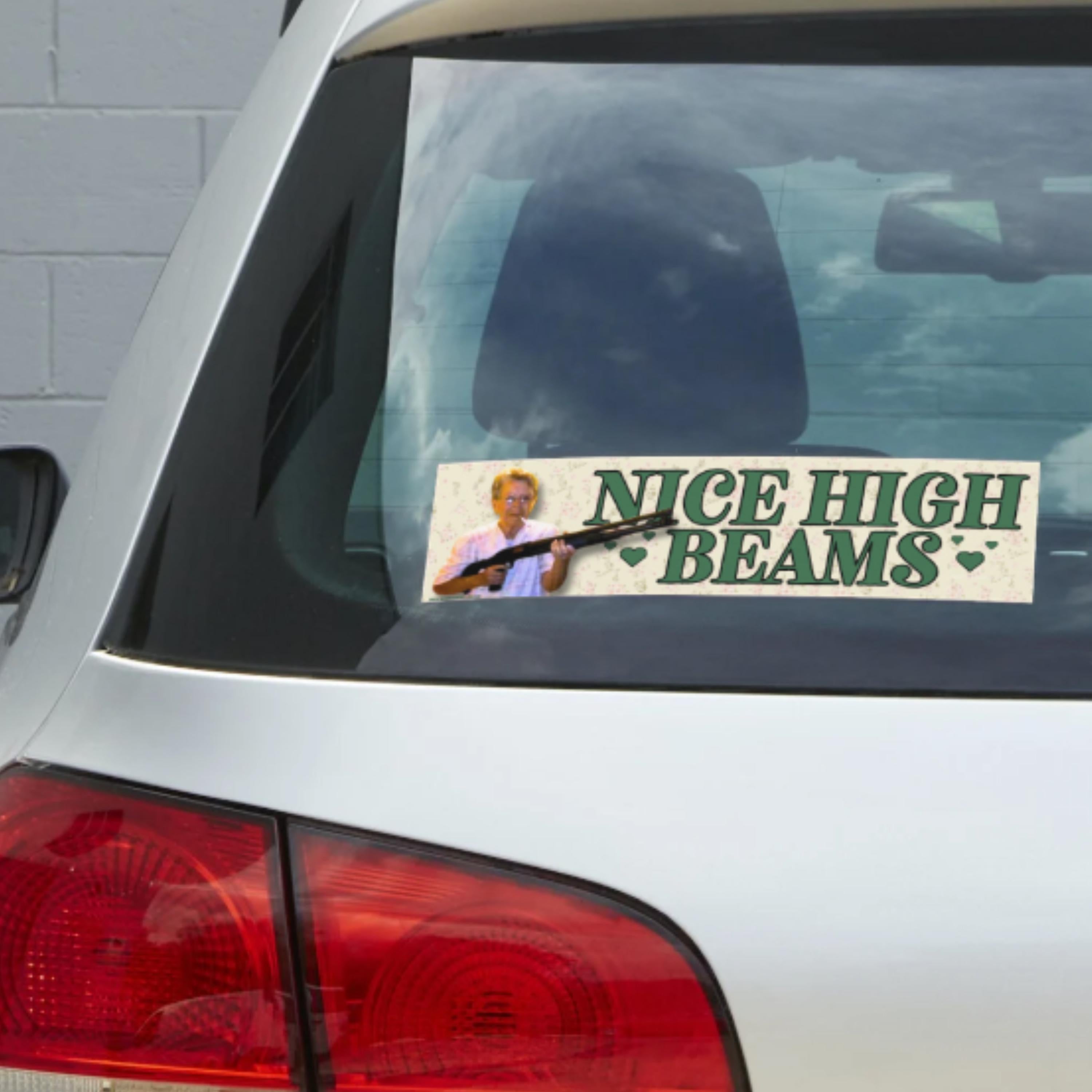 Nice High Beams - Badass Grandma Sticker or Magnet – Funny Meme Bumper Decal