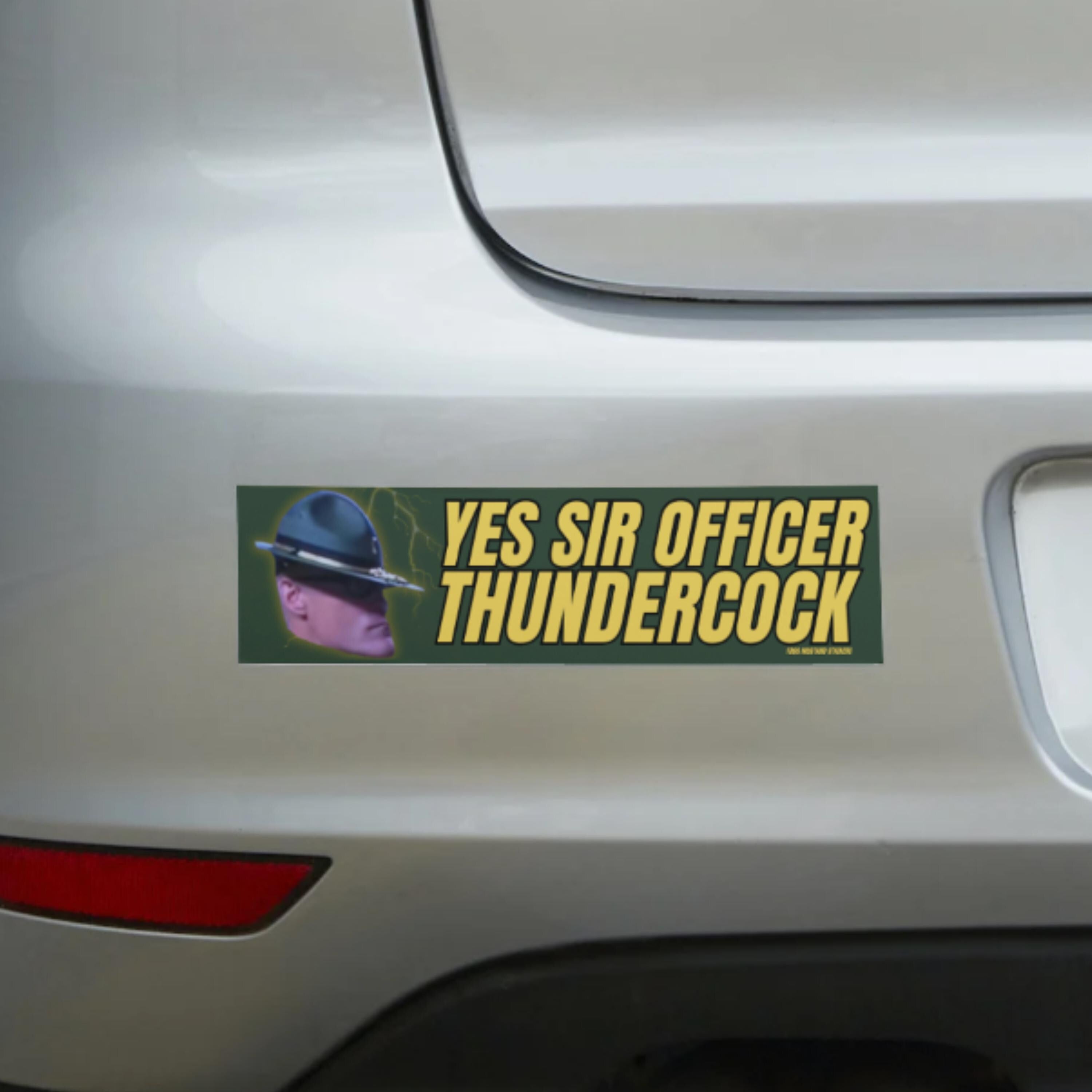 Yes Sir Officer Thunderc0ck - Chad Cop Meme Sticker or Magnet: Weatherproof Vinyl Satire