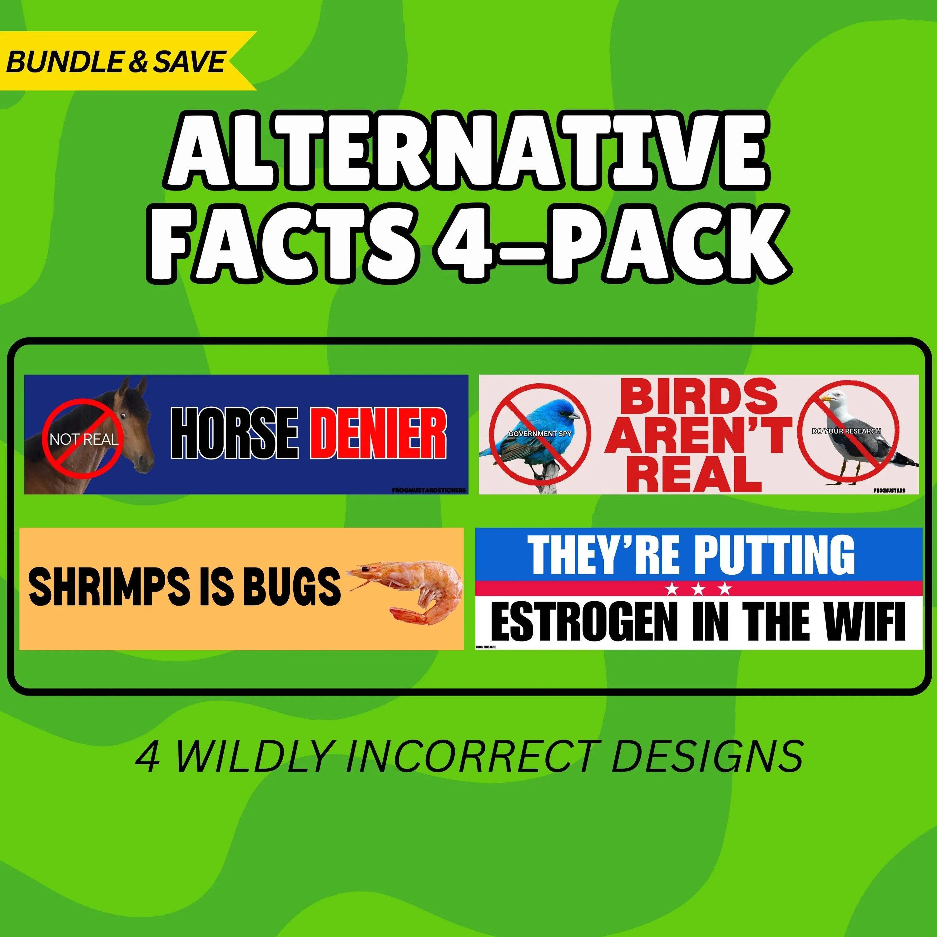 Alternative Facts 4-Pack bumper sticker set with bold, humorous vinyl sticker designs.