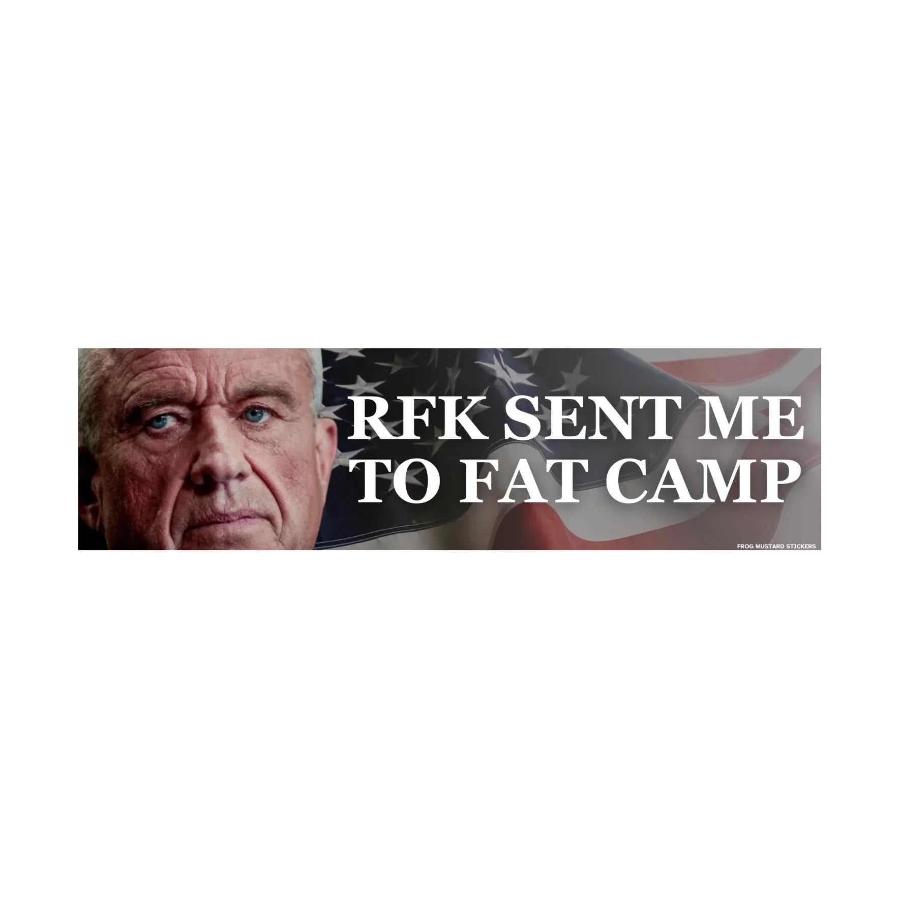 RFK Sent Me to Fat Camp - Frog Mustard Stickers