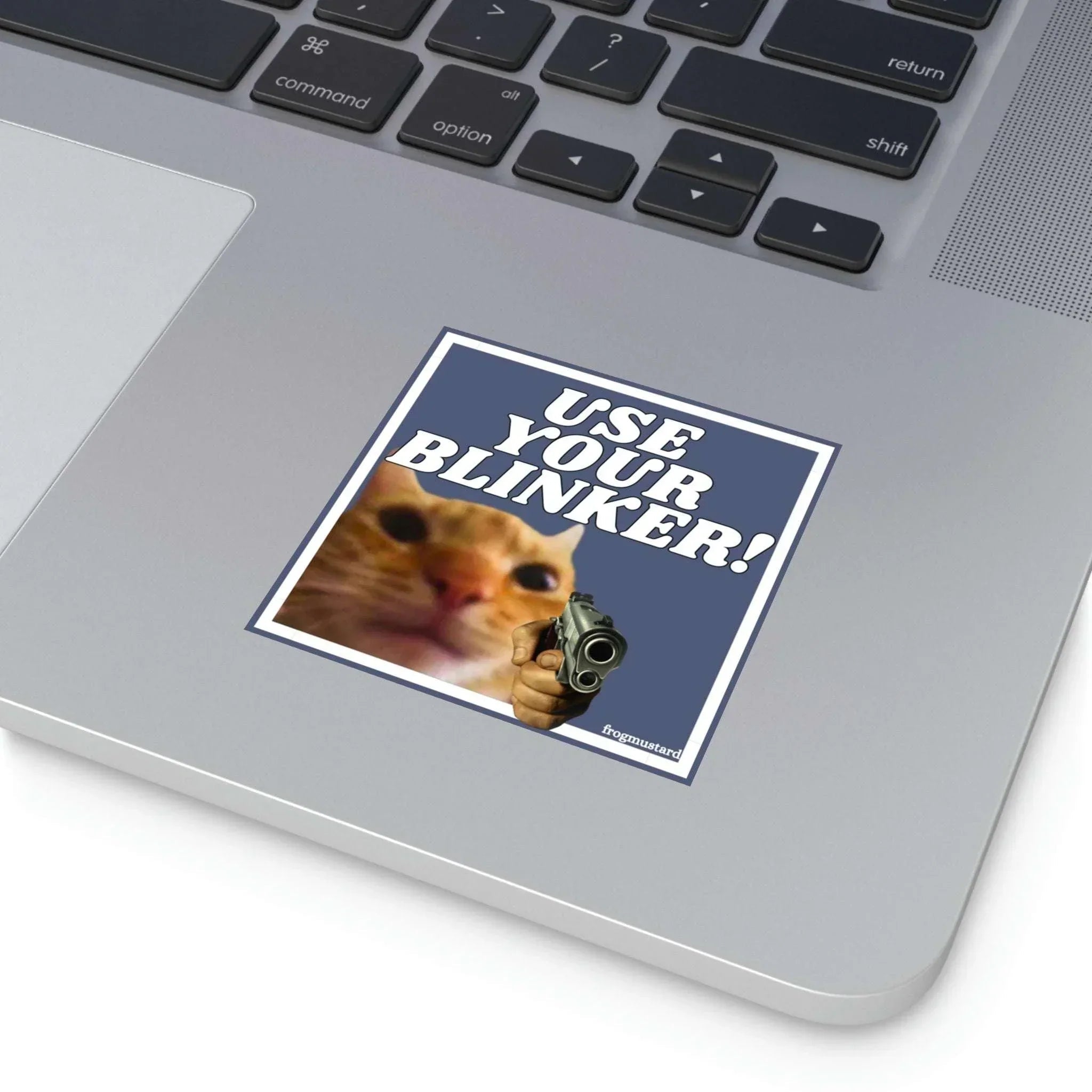 Use Your Blinker! Gun Cat Square Sticker - Frog Mustard Stickers