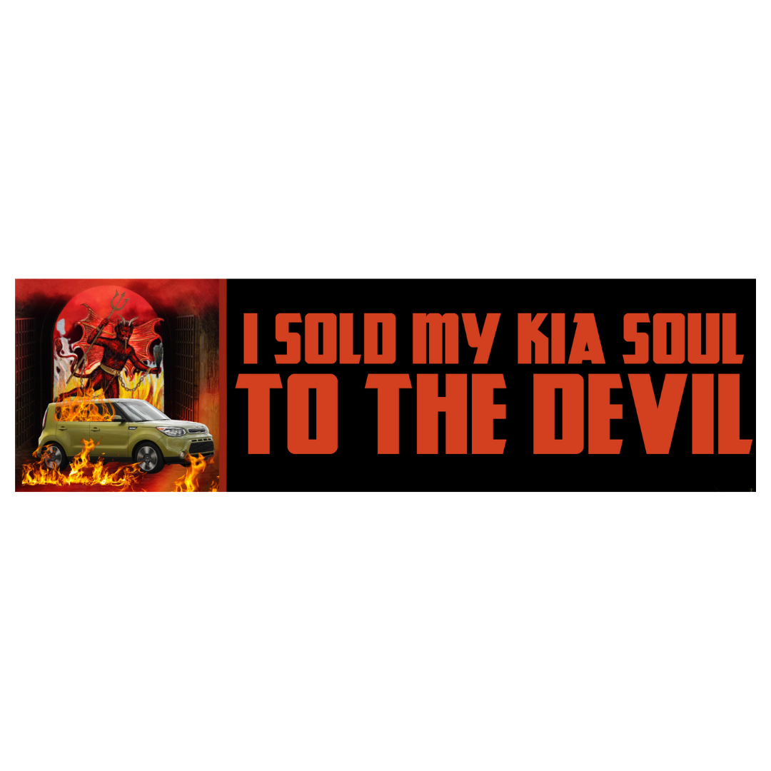 I sold my KIA soul to the Devil - frogmustard stickers