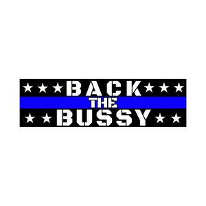 Back the Bussy Decal