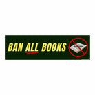 Ban ALL Books Car Decal - Frog Mustard Stickers