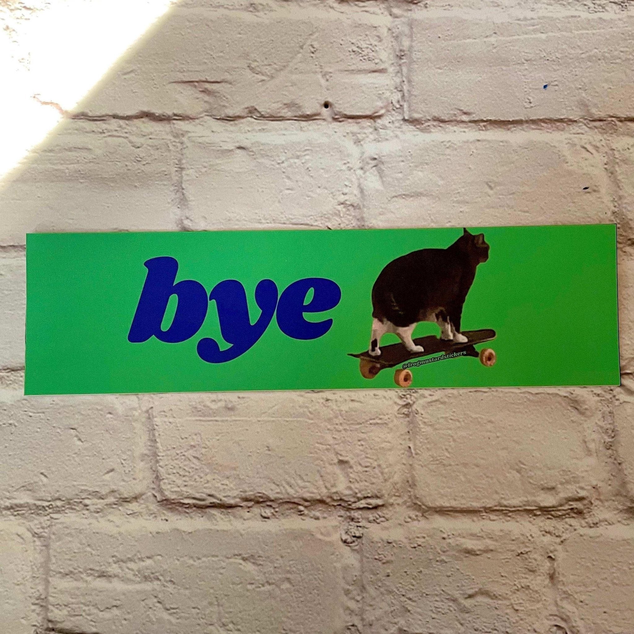 Bye Skateboard Cat - Frog Mustard Stickers