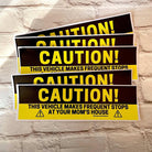 CAUTION! This vehicle makes frequent stops at your mom's house - Frog Mustard Stickers
