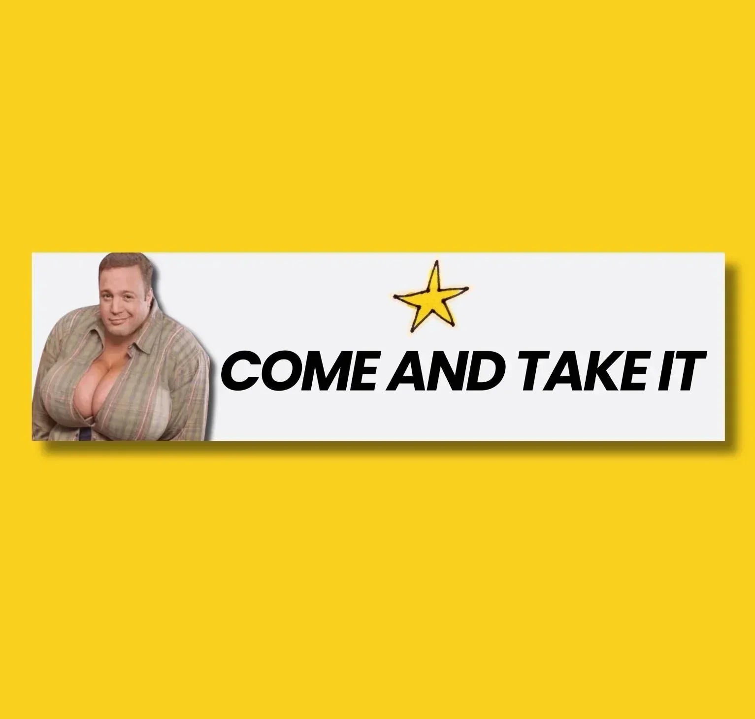 Come & Take It (Kevin James) - Frog Mustard Stickers