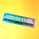 Criminalize Procreation! We have enough people! - Frog Mustard Stickers
