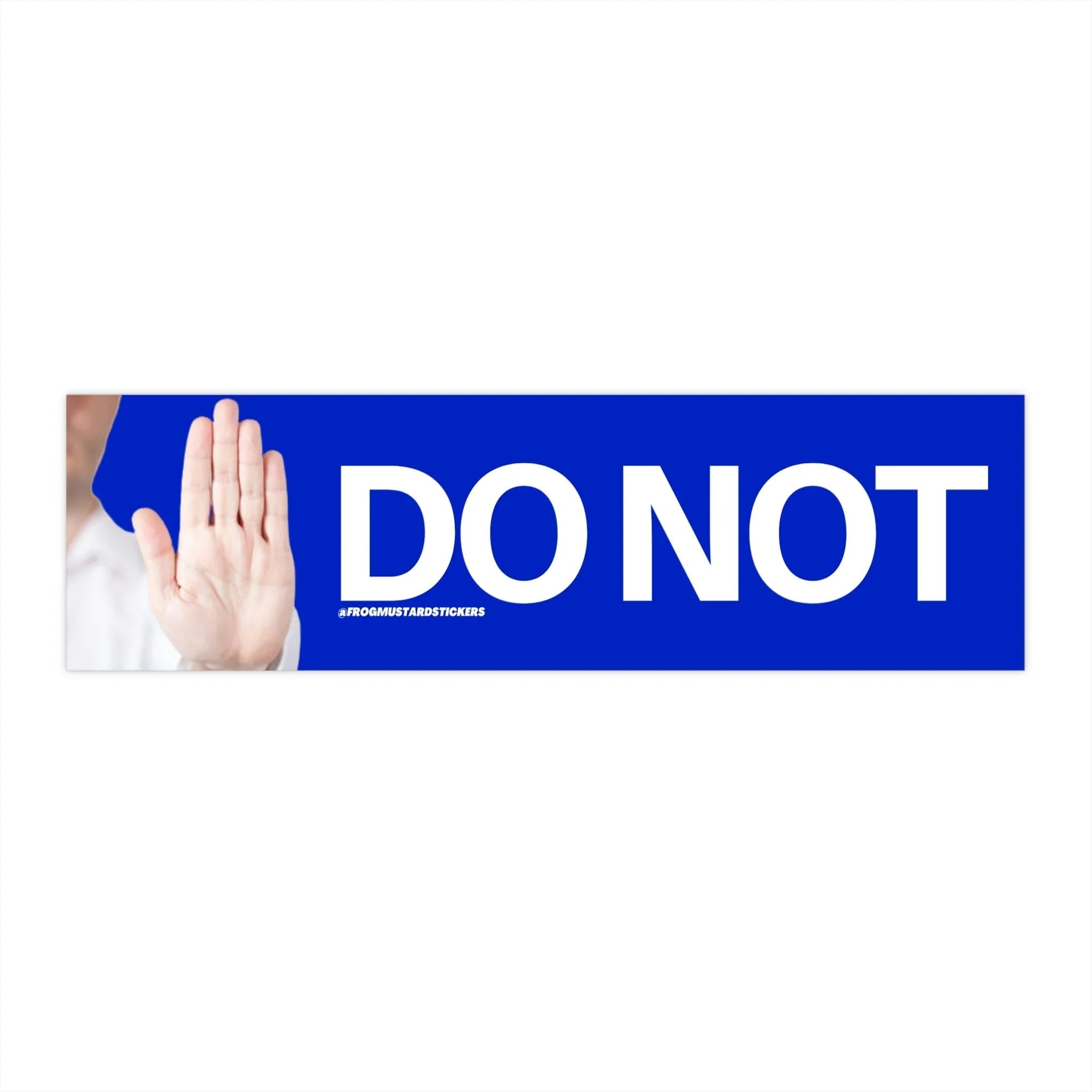 Do Not - Frog Mustard Stickers