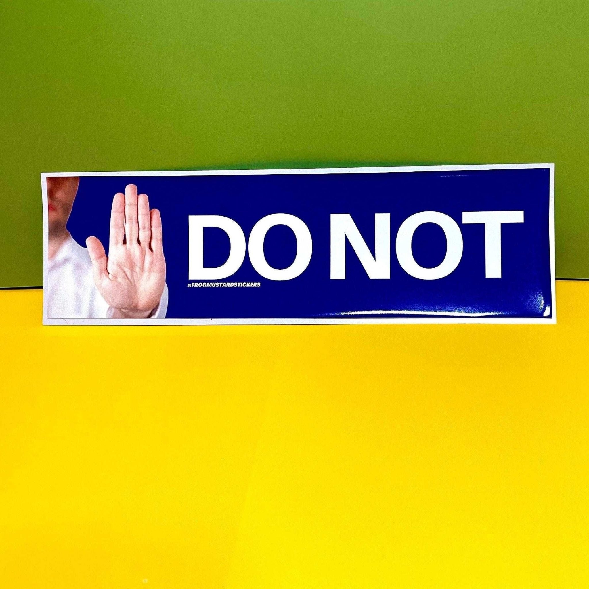 Do Not - Frog Mustard Stickers