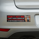 Don't Hit Me I Just Took a Bunch of Gas Station Boner Pills and They're About to KICK IN - Frog Mustard Stickers