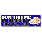 Don't Hit Me! I'm Eating Biscuits & Gravy Off My Dash - Frog Mustard Stickers