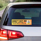 Don't Hit Me - My Piss Jugs are Full and No - They Do Not Have Lids - Frog Mustard Stickers