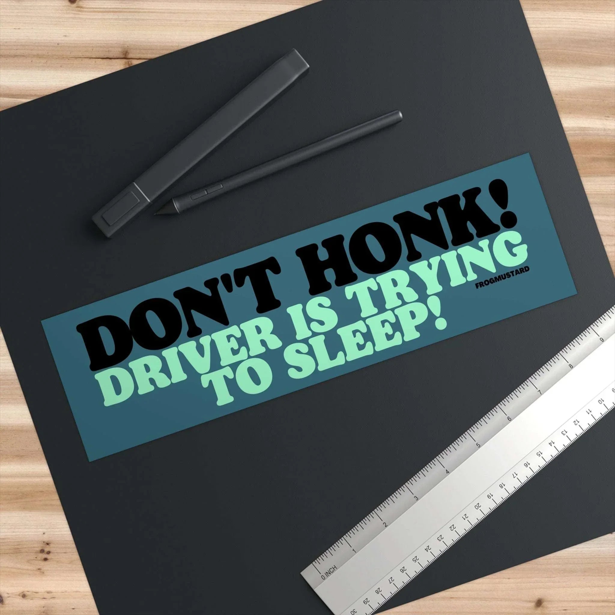 Don't Honk! Driver is Trying to Sleep! - Frog Mustard Stickers