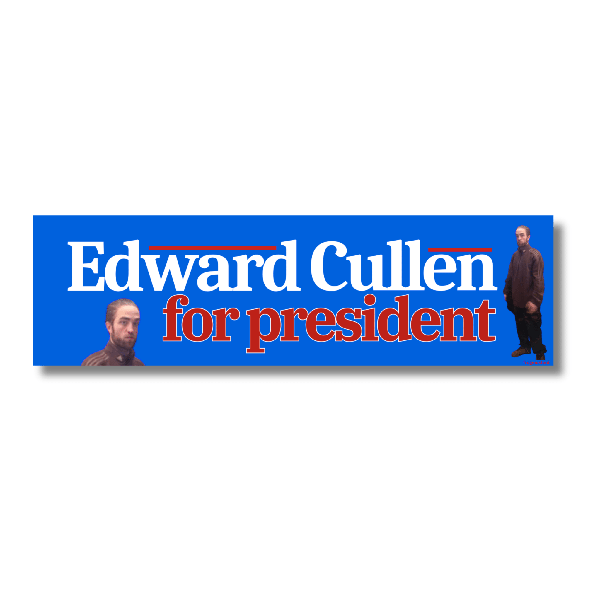 Edward Cullen for President - Frog Mustard Stickers