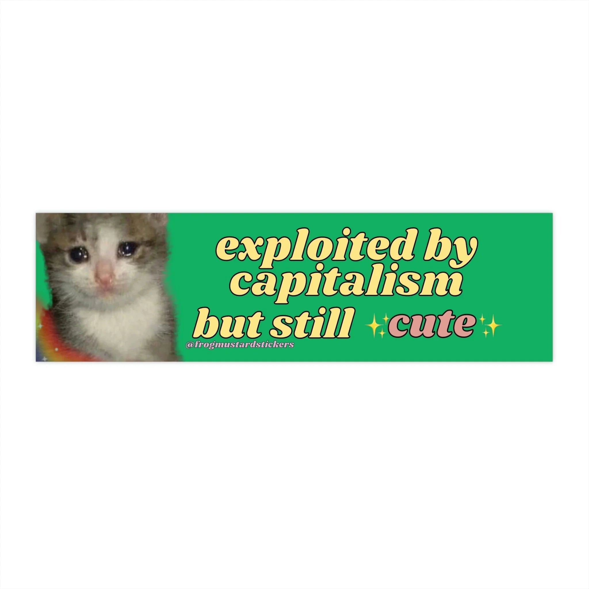 Exploited by Capitalism but Still Cute - Frog Mustard Stickers