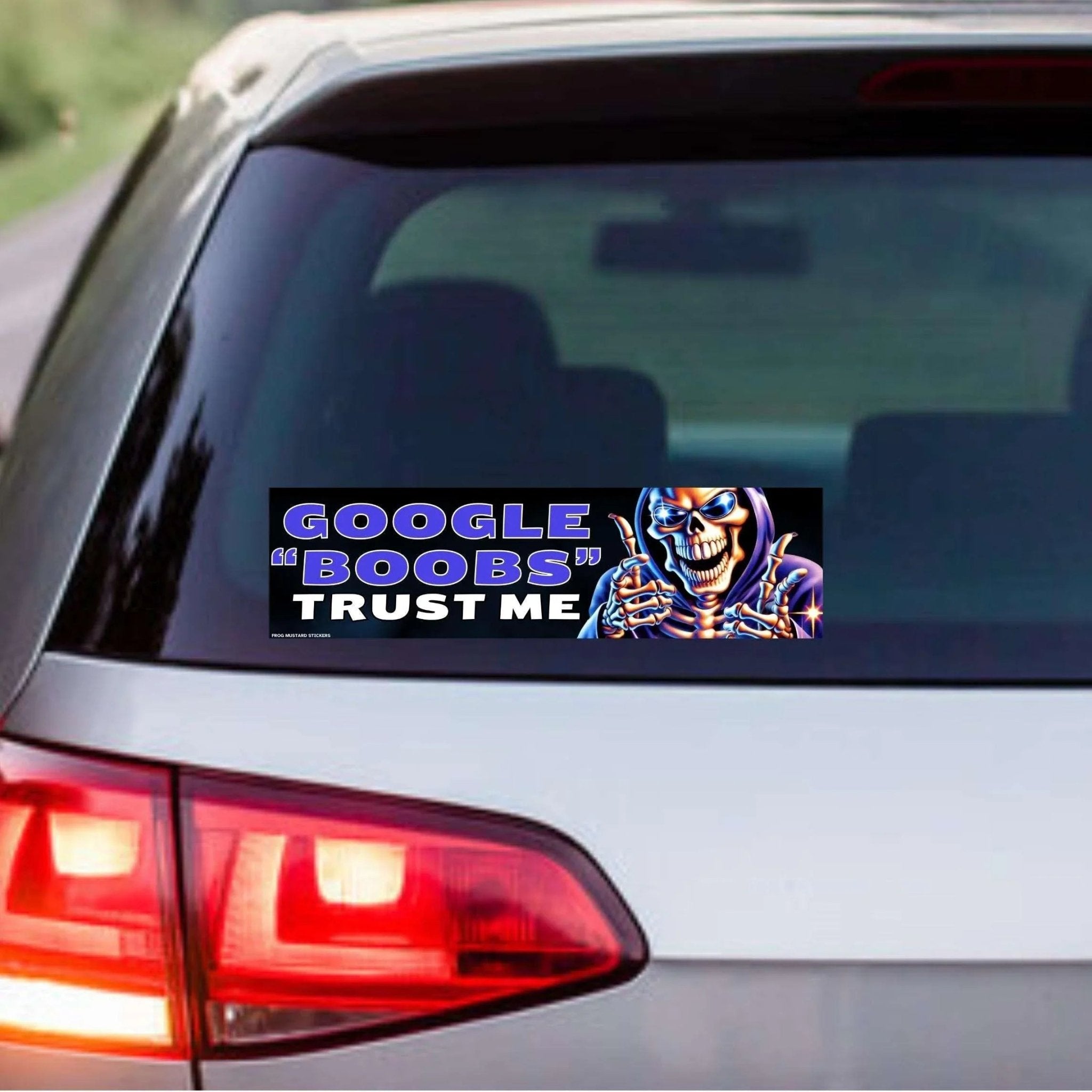 Google "boobs" - Trust Me - Frog Mustard Stickers