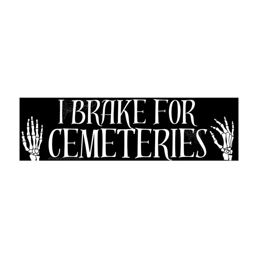 I Brake for Cemeteries - Frog Mustard Stickers