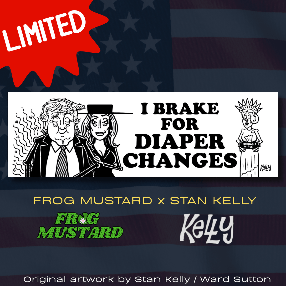 I Brake for Diaper Changes 🚨 FROG MUSTARD x STAN KELLY 🚨 - Frog Mustard Stickers