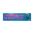 I Brake for Manatees - Frog Mustard Stickers