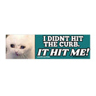 I Didn't Hit the Curb - it hit ME! Cat Decal - Frog Mustard Stickers