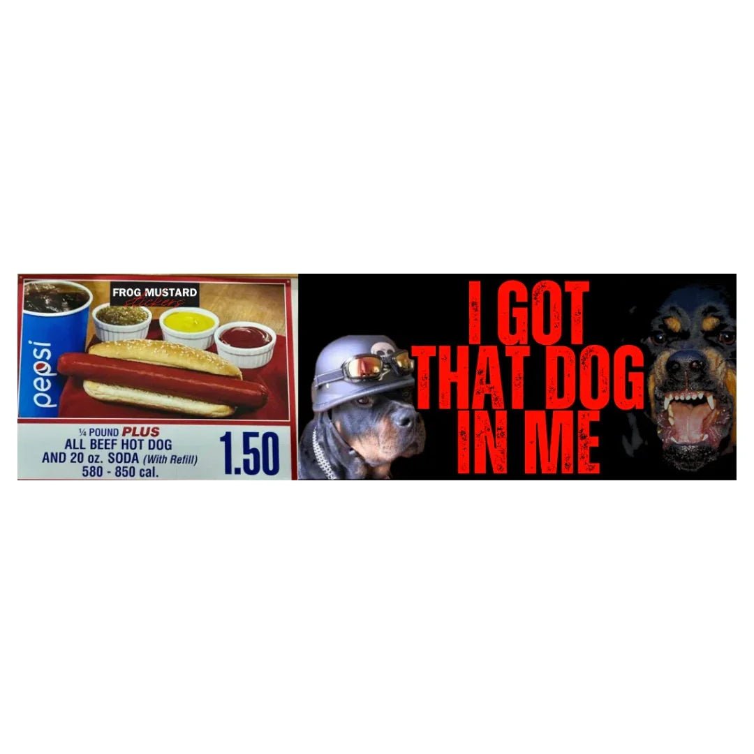 I Got That Dog In Me | Costco - Frog Mustard Stickers