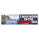 I Was Born in the Wrong Era (Phanerozoic Eon) - Frog Mustard Stickers