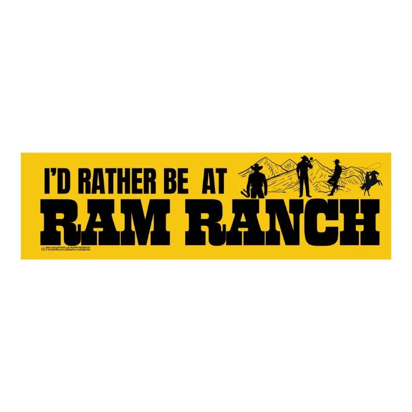 I'd Rather Be At Ram Ranch - Frog Mustard Stickers