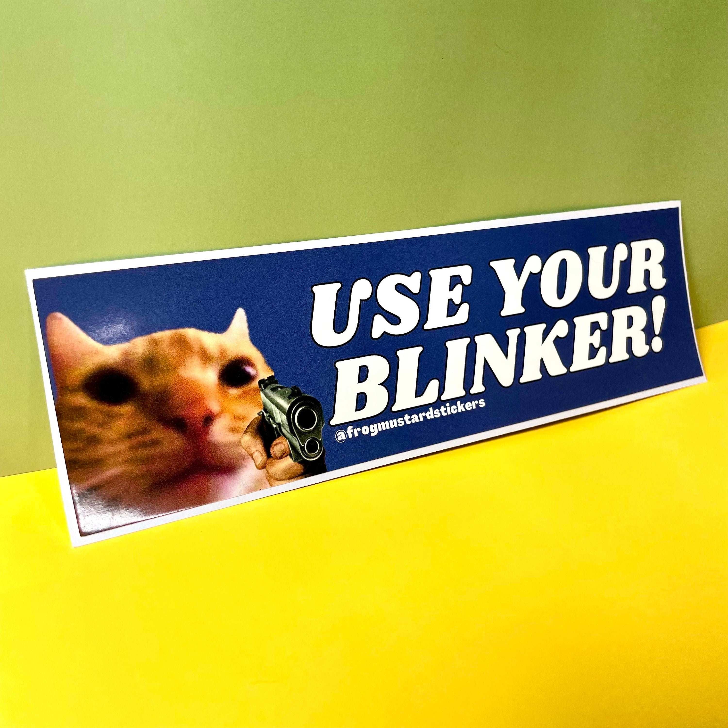 Use your blinker! Gun Cat - frogmustard stickers