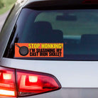Stop honking! I'm Seasoning my Cast Iron Skillet | 8.5" x 2.5" | Weatherproof | Gen Z Meme | Millennial Meme | Bumper Sticker OR Magnet
