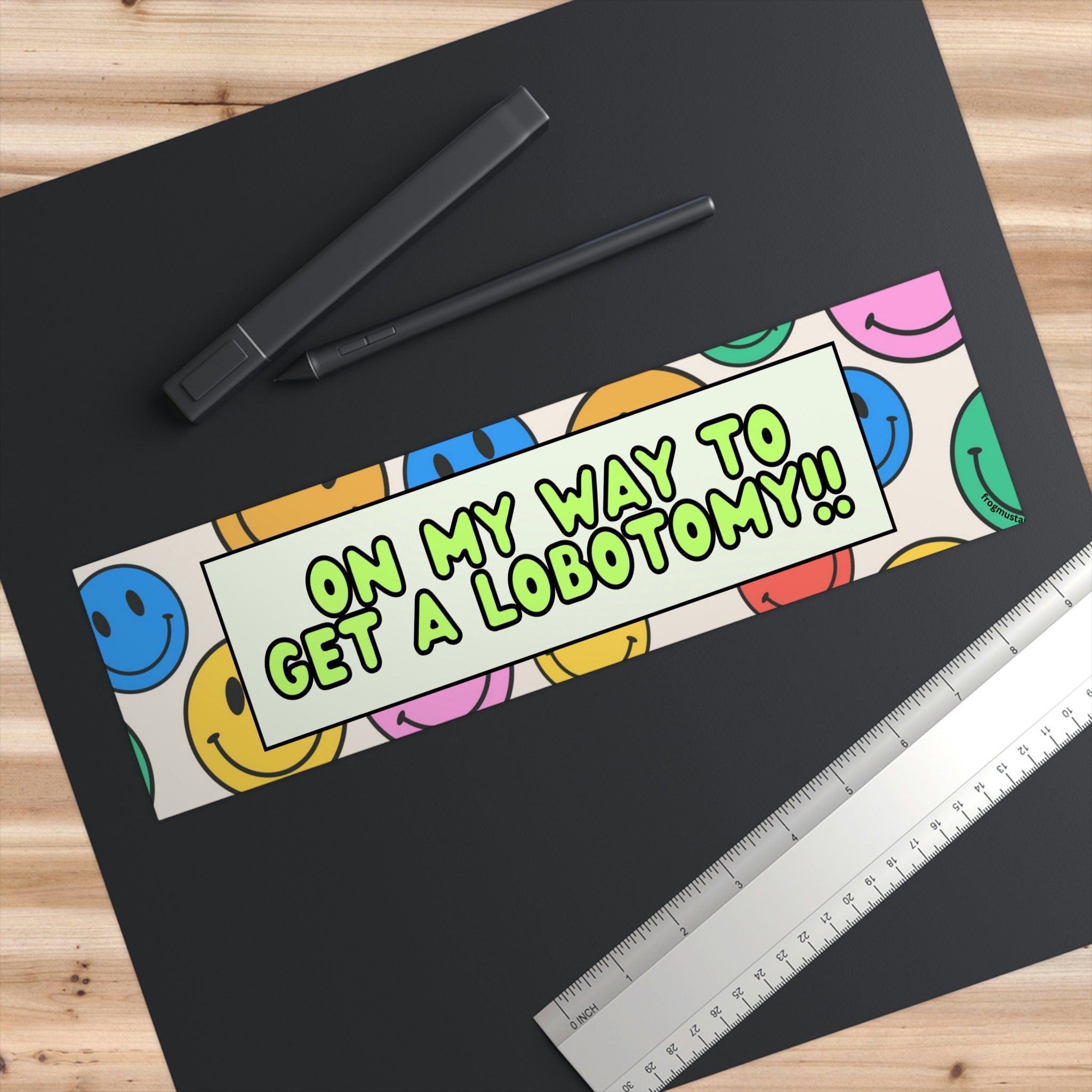 On my way to get a lobotomy! - frogmustard stickers