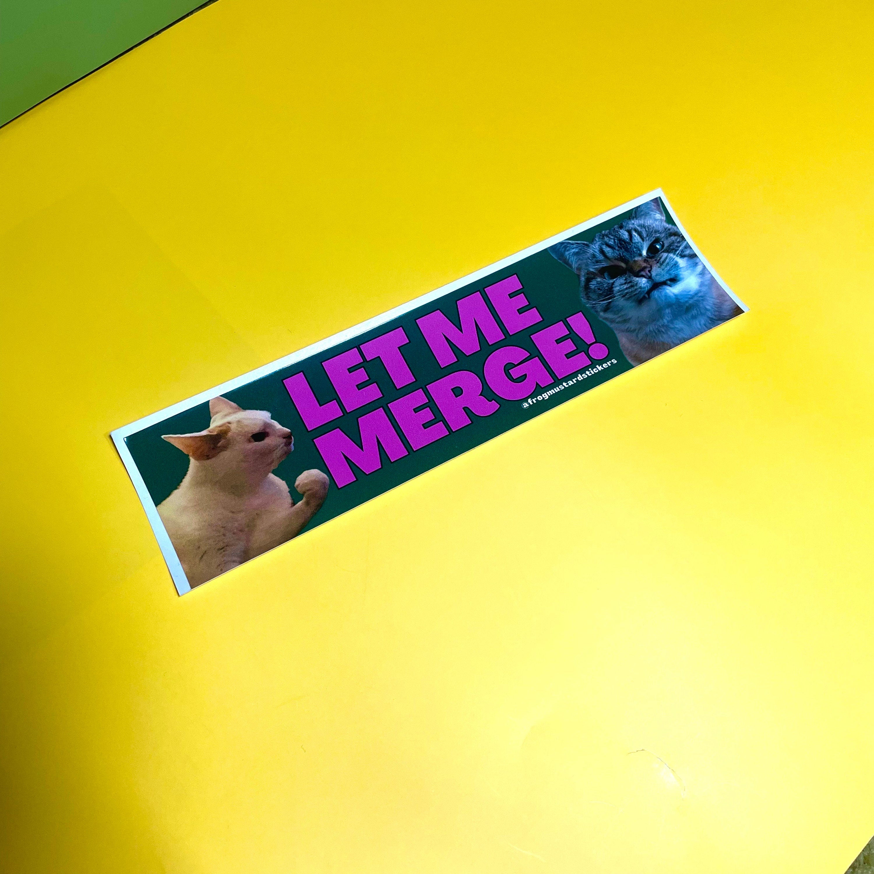 Let me merge! Angry cat - frogmustard stickers